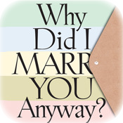 Why Did I Marry You Anyway? by Barbara Bartlein