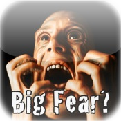 What's Your Big Fear?