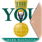 The Product is You by Mark Magnacca