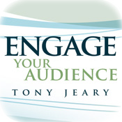 Engage Your Audience by Tony Jeary