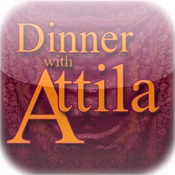 Dinner with Attila