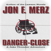 Danger-Close by Jon F. Merz