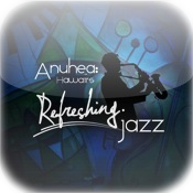 Anuhea Refreshing Jazz