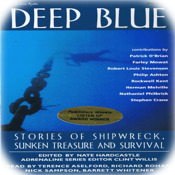 Deep Blue: Stories of Shipwreck, Sunken Treasure, and Survival