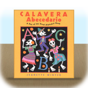Calavera Abecedario: A Day of the Dead Alphabet Book by Jeanette Winter