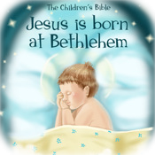 The Children's Bible: Jesus Is Born at Bethlehem