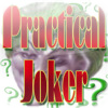 Practical Joker!