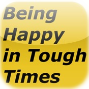 Being Happy In Tough Times