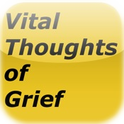 Vital Thoughts On Grief