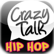 Crazy Talk: Hip Hop Edition