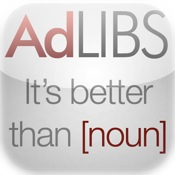 Ad Libs! It's better than [noun] - ON SALE NOW!