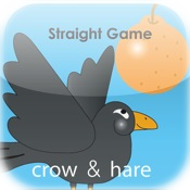 STRAIGHT GAME : Crow & Hare