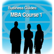 MBA Course 1 Business Guide - A full MBA course