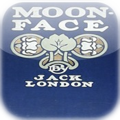 Moon-Face & Other Stories,by Jack London