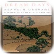 Dream Days, by Kenneth Grahame