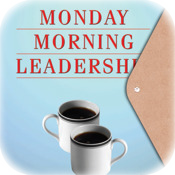 Monday Morning Leadership
