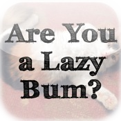 Are You a Lazy Bum?
