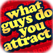 What Guys Do You Attract?